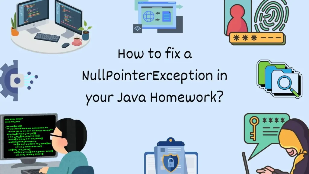 How to fix a Nullpointexception error in your Java homework